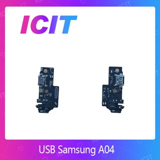 Samsung A04 อะไหล่สายแพรตูดชาร์จ แพรก้นชาร์จ Charging Connector Port Flex Cable（ได้1ชิ้นค่ะ) ICIT 2020