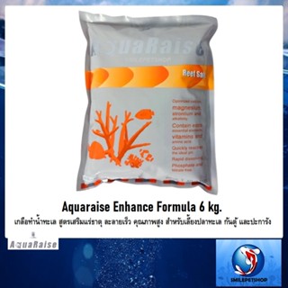 Aquaraise Enhance Formula 6 kg.(เกลือทำน้ำทะเล สูตรเสริมแร่ธาตุ ละลายเร็ว คุณภาพสูง สำหรับเลี้ยงปลาทะเล ก้นตู้)