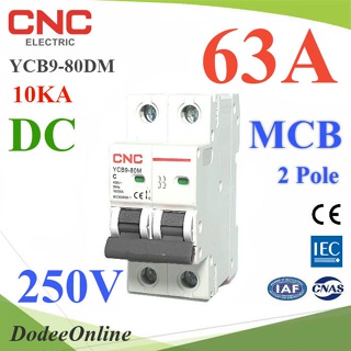 .เบรกเกอร์ DC 250V 63A 2Pole เบรกเกอร์ไฟฟ้า CNC 10KA โซลาร์เซลล์ MCB YCB9-80DM รุ่น CNC-250VDC-63A DD