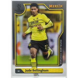 การ์ดนักฟุตบอล ฟุตบอล ใบเบส 2021-22 Topps Merlin UEFA Jude Bellingha BORUSSIS DORTMUND