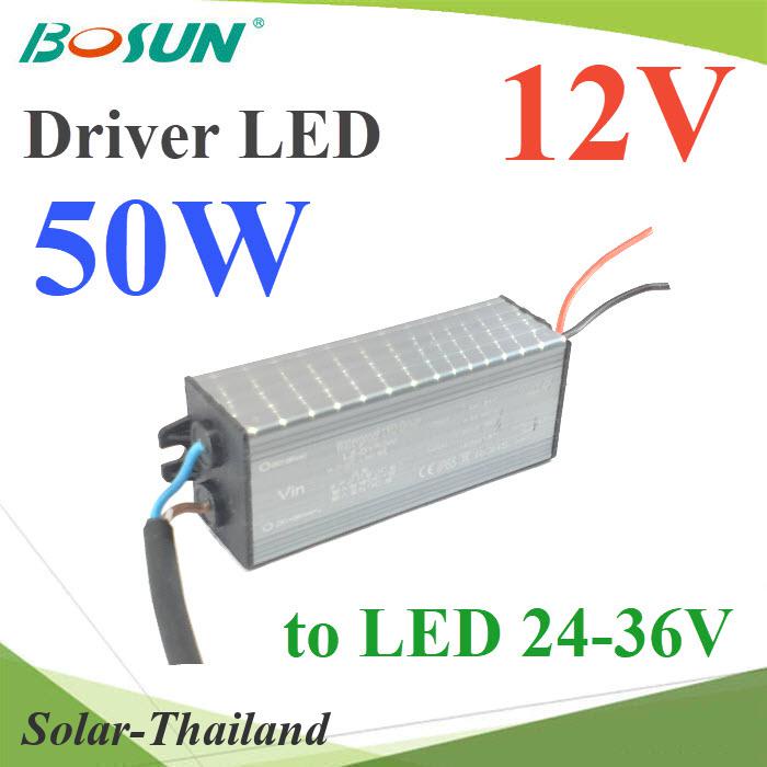 ตัวแปลงไฟ LED Driver 50W ไฟเข้า 12V DC  ไฟออกขับ LED 24V-36V รุ่น Bosun-Driver-50W-12V
