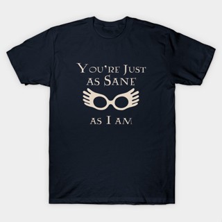 &amp;M Harry Potter Youre Just As Sane As I Am Shirt (Unisex)_07