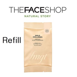 [THE FACE SHOP] NEW FMGT Gold Collagen Ampoule Glow Foundation (Refill) SPF50+ PA+++ 10g   กรัม สินค้าเกาหลีแท้ๆส่งตรงจากเกาหลี