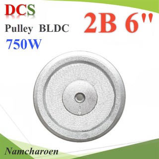 ..มู่เล่ 2 ร่อง B ขนาด 6 นิ้ว ทำรูสำหรับเพลา มอเตอร์ BLDC 750W ปั๊มชัก 2นิ้ว  รุ่น Pulley-2B6-750W NC