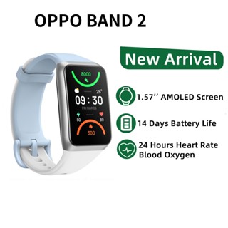 สมาร์ทแบนด์ OPPO Band 2 1.57 นิ้ว หน้าจอ AMOLED วัดอัตราการเต้นของหัวใจ ออกซิเจนในเลือด แบตเตอรี่ 14 วัน 5ATM