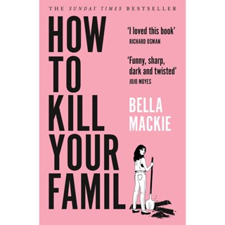 Asia Books หนังสือภาษาอังกฤษ HOW TO KILL YOUR FAMILY