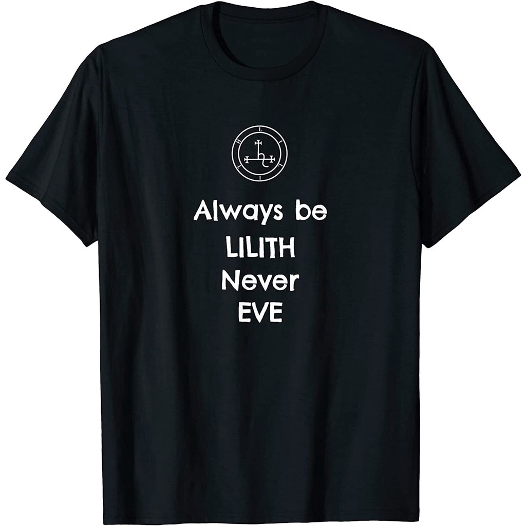 ใหม่จํากัด Always Be Lilith Never Eve - เสื้อยืดปีศาจโอคัสตาน