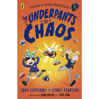 Asia Books หนังสือภาษาอังกฤษ TUCHUS &amp; TOPPS INVESTIGATE 01: THE UNDERPANTS OF CHAOS