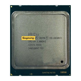 โปรเซสเซอร์ CPU Xeon E5-2630v2 E5 2630v2 E5 2630 v2 2.1 GHz 15M 80W LGA 2011