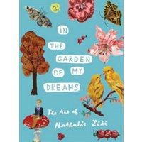 In the Garden of My Dreams: the Art of Nathalie Lete [Hardcover]