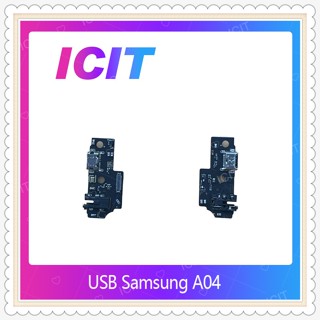 USB Samsung A04  อะไหล่สายแพรตูดชาร์จ แพรก้นชาร์จ Charging Connector Port Flex Cable（ได้1ชิ้นค่ะ) ICIT-Display