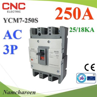 ..เบรกเกอร์เมนไฟฟ้า MCCB AC 3Pole 250A ตัดวงจรไฟฟ้า กระแสเกินพิกัด ไฟลัดวงจร CNC รุ่น AC-MCCB-3P-250A NC