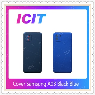 Cover Samsung A03 อะไหล่ฝาหลัง หลังเครื่อง Cover อะไหล่มือถือ คุณภาพดี ICIT-Display