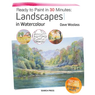 Ready to Paint in 30 Minutes: Landscapes in Watercolour