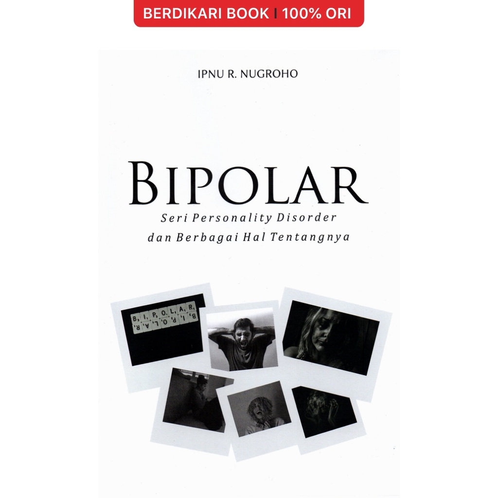 Berdikari - Bipolar Personality Disorder Series และสิ่งต่างๆ About It - Great Kids
