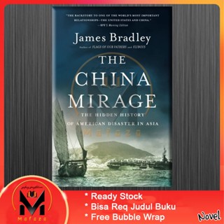 The China Mirage โดย James Bradley
