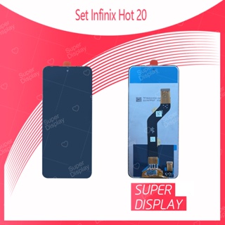 Infinix Hot 20อะไหล่หน้าจอพร้อมทัสกรีน หน้าจอ LCD Display Touch Screen For Super Display