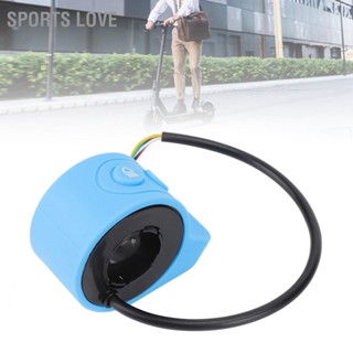 Sports Love สกู๊ตเตอร์ไฟฟ้า Thumb Throttle Accelerator Sensitive Scooter ลูกบิดเค้นสำหรับ Xiaomi Electric Blue