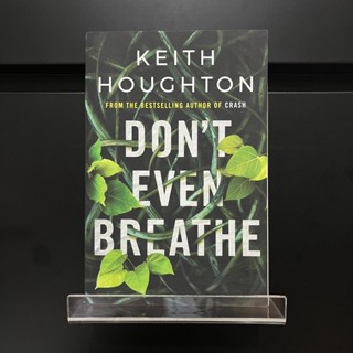 Dont Even Breath - Keith Houghton