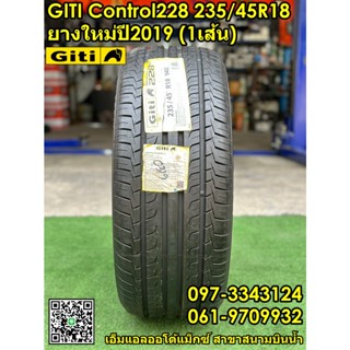 ยางใหม่GITI Control288 235/45R18 ยางใหม่ปี19