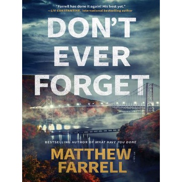 Don& 39;t Ever Forget (Adler and Dwyer) นวนิยายโดย Matthew Farrell