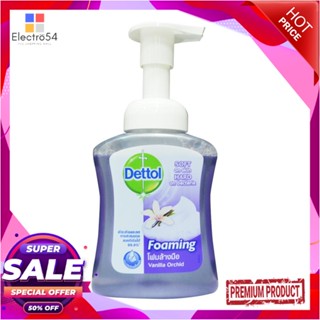 FOAM โฟมล้างมือ DETTOL 250ml VANILLA ORCHIDFOAM WASH HANDS DETTOL 250ml VANILLA ORCHID