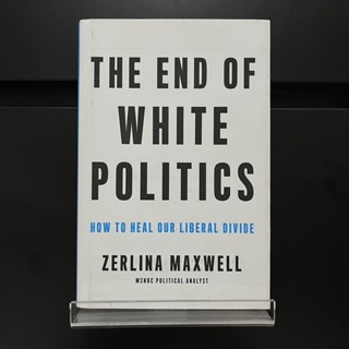 The End of White Politics - Zerlina Maxwell