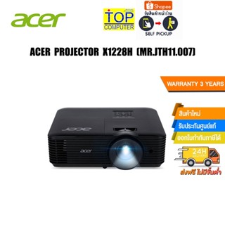 ACER PROJECTOR X1228H (MR.JTH11.007)/ประกัน3y