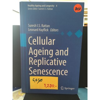 Cellular Ageing and Replicative Senescence (Healthy Ageing and Longevity)