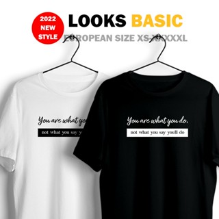 You Are What You Do  Cotton Ready Stock UNISEX T-shirt Women Men Couple Baju Murah Lelaki Perempuan Basic Tee Sloga_02