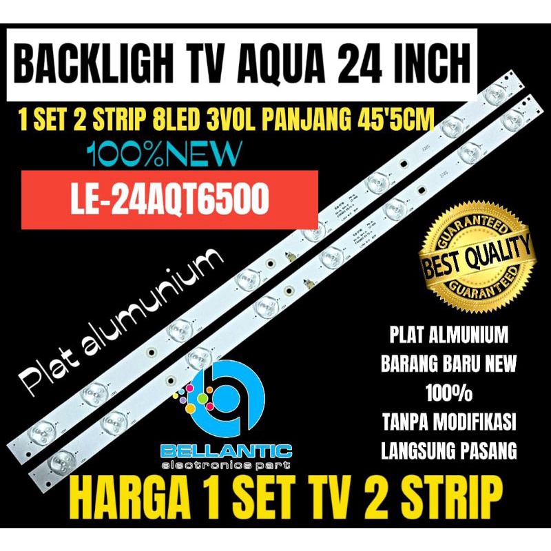AQUA 24 INCH LED TV BACKLIGHT LE24AQT6500 32 INCH LED TV BACKLIGHT