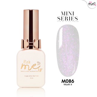 สีเจลทาเล็บ Mini Series M086 Worth It 10ml.