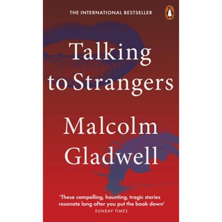 Asia Books หนังสือภาษาอังกฤษ TALKING TO STRANGERS: WHAT WE SHOULD KNOW ABOUT THE PEOPLE WE DONT KNOW