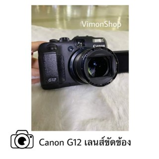 ซ่อมกล้อง Canon G12 อาการ เลนส์ขัดข้อง