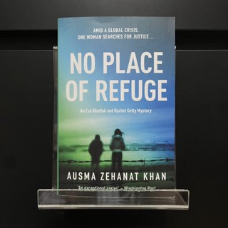 No Place of Refuge - Ausma Zehanat Khan