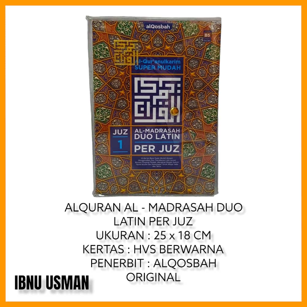 AL-QURAN AL-MADRASAH DUO LATIN PER JUZ 1 - 30 JUZ (B5) SUPER EASY TO LEARN ORIGINAL TAJWID LAW I ALQ