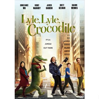 DVD หนัง เสียงไทยมาสเตอร์ Lyle Lyle Crocodile ไลล์ จระเข้ตัวพ่อ.. หัวใจล้อหล่อ