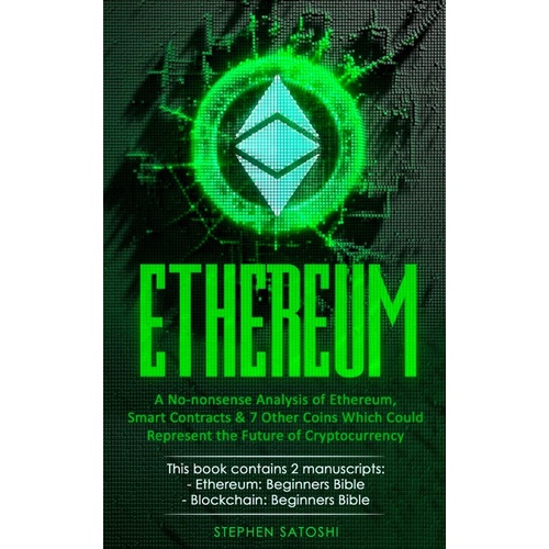 Ethereum (Ethereum: Beginners Bible, Blockchain: Beginners Bible)