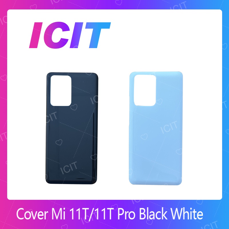 Xiaomi Mi 11T / Mi 11T Pro อะไหล่ฝาหลัง หลังเครื่อง Cover For Xiaomi Mi 11T / Mi 11T Proอะไหล่มือถือ