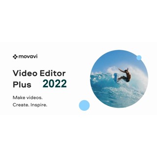 Movavi Video Editor Plus 2022 Full โปรแกรมตัดต่อวีดีโอ ตัวเต็ม ใช้งานง่าย