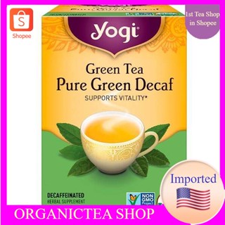 ชา Yogi Tea, Green Tea, Pure Green Decaf, 16 Tea Bags สมุนไพรออแกนิค ชาเพื่อสุขภาพ