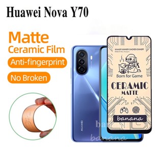 ฟิล์มกระจกนิรภัยเซรามิค ป้องกันหน้าจอ ผิวด้าน สําหรับ Huawei Nova Y70 Y9A Y7A Y9s Y8s Y9 Prime 2019 Nova 9 SE 8 Y70 Plus 5T 8i