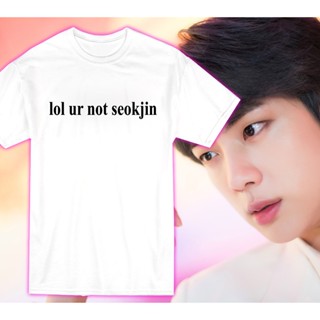 lol ur not seokjin shirt/ lol ur not kim seokjin / Jin T-Shirt