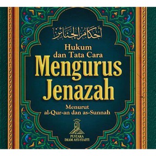 หนังสือกฎหมายและขั้นตอนการขายดีที่สุด สําหรับการดูแลศพตาม QURAN และ AS SUNNAH - SYAIKH MUHAMMAD NASHIRUDDIN [ของแท้]