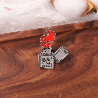 Time Lapel Pin Halloween Burn It All Punk เข็มกลัดโรแมนติกคู่รักคลาสสิกเข็มกลัด Pins กระเป๋าแจ็คเก็ต Goth เครื่องประดับ