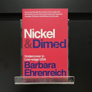 Nickel &amp; Dimed : Undercover in Low-Wage USA - Barbara Ehrenreich