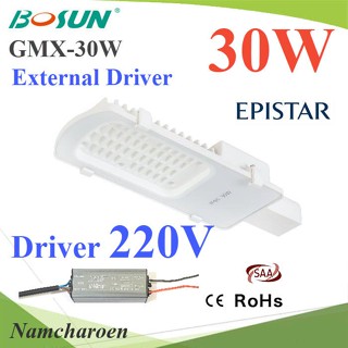 ..30W LED โคมไฟถนน แบบอลูมิเนียมโปรไฟล์ แสงสีขาว 6500K ใช้ Driver ต่อภายนอกโคม AC 220V รุ่น Bosun-GMX-30W-220V