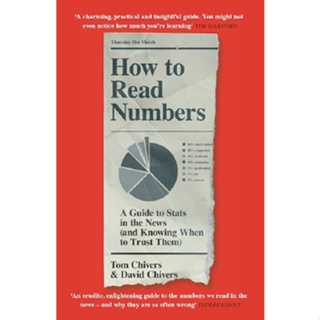 Asia Books หนังสือภาษาอังกฤษ HOW TO READ NUMBERS: A GUIDE TO STATISTICS IN THE NEWS (AND KNOWING WHEN TO TRUST THEM