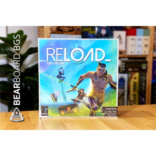 Reload บอร์ดเกม ของแท้