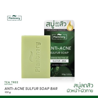 [ลดทันที 65 กรอกโค้ด NTRYSP3]Plantnery Tea Tree Sulfur Anti-Acne Soap Bar 100 g สบู่ลดสิว ทีทรีออยล์ และ ซัลเฟอร์